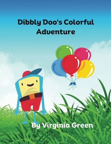 Dibbly Doo's Colorful Adventure