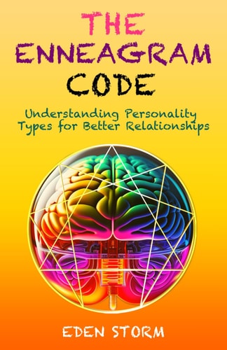 The Enneagram Code Understanding Personality Types for Better Relationships
