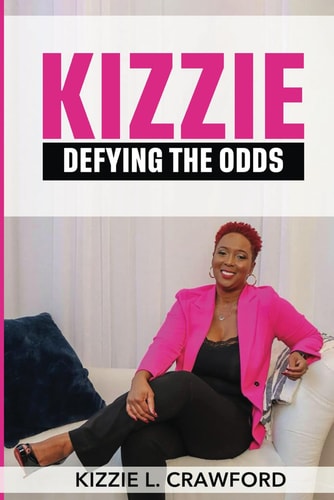 Kizzie Defying The Odds