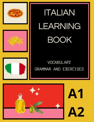 Italian Learning Book A1 A2 Learning Adventure with Vocabulary, Grammar, and Exercises