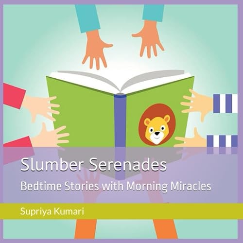 Slumber Serenades Bedtime Stories with Morning Miracles