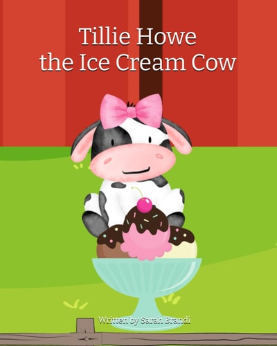 TILLIE HOWE THE ICE CREAM COW.