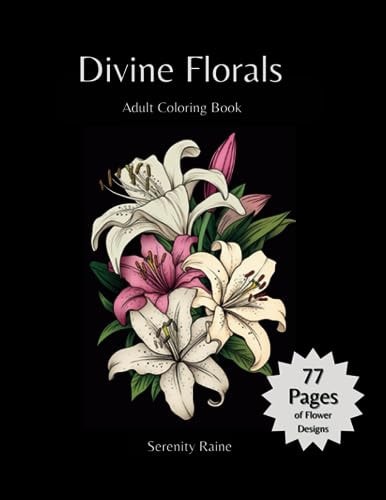 Divine Florals Coloring Your Way to Calm