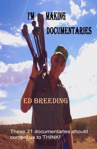 I'm Making Documentaries These 21 Documentaries Should Compel Us to THINK!