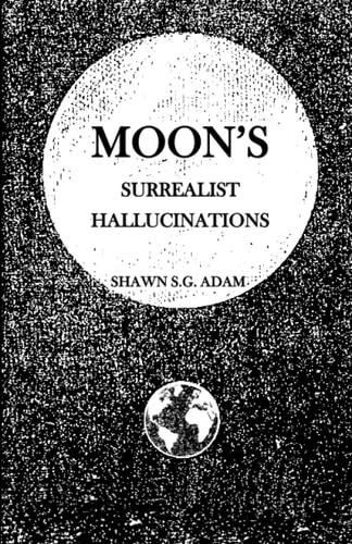 Moon's Surrealist Hallucinations