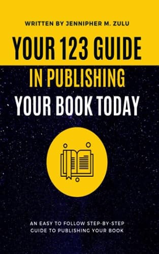 Your 123 Guide In Publishing Your Book Today