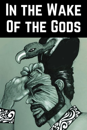 In the Wake of the Gods