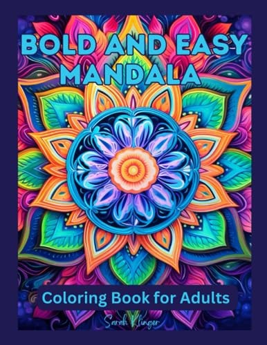 Bold and Easy Mandala Coloring Book for Adults Fun and Simple Coloring Pages for Relaxation