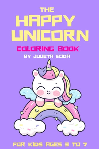 The Happy Unicorn Affirmations Coloring Book