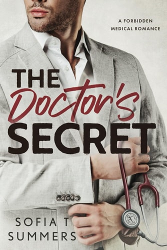 The Doctor's Secret A Forbidden Medical Romance