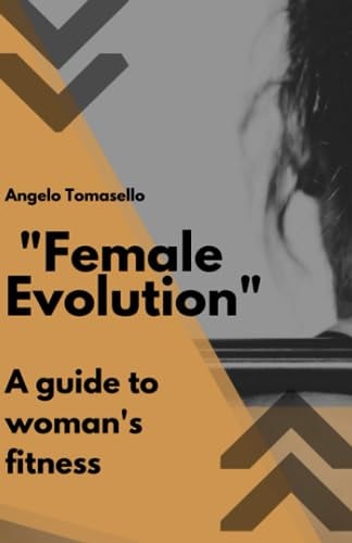 Female Evolution A Guide to Woman's Fitness