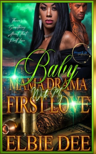 Baby Mama Drama with My First Love