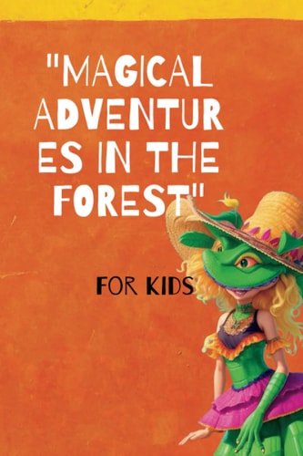 Magical Adventures in the Forest Brazilian Legends for Kids