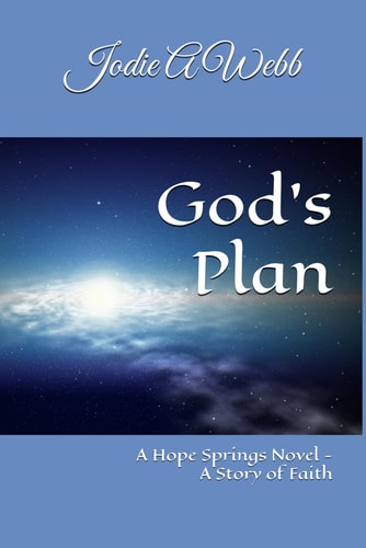 God's Plan A Hope Springs Novel - A Story of Faith