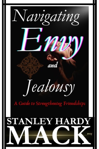 Navigating Envy and Jealousy A Guide to Strengthening Friendships