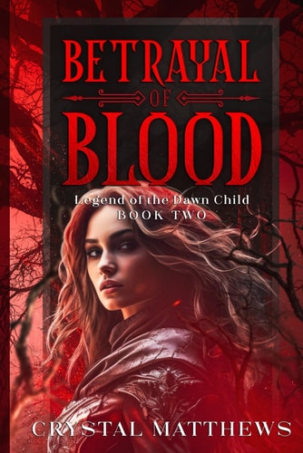 Betrayal of Blood Legend of the Dawn Child Book Two