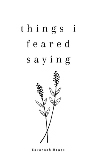 Things i Feared Saying