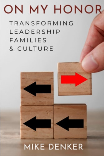 On My Honor Transforming Leadership, Families, and Culture