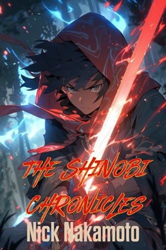 The Shinobi Chronicles Tales of a Teenage Ninja