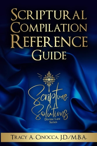 Scriptural Compilation Reference Guide The Divine Law Series