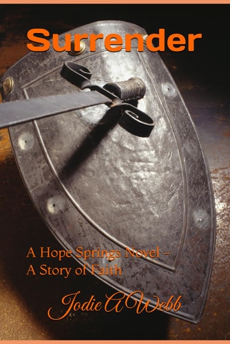 Surrender A Hope Springs Novel - A Story of Faith