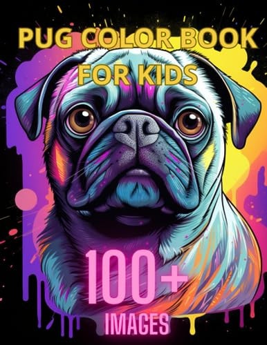 Pug Coloring Book for Kids 100+ Images