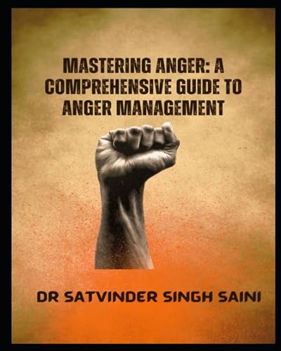 Mastering Anger A Comprehensive Guide to Anger Management