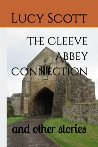 The Cleeve Abbey Connection And Other Stories