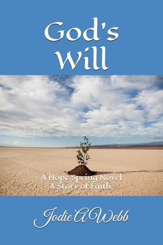 God's Will A Hope Spring Novel - A Story of Faith