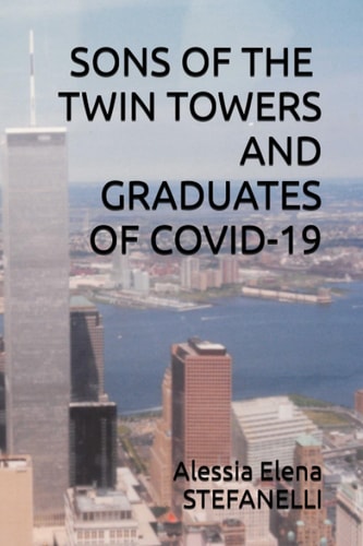 Sons of the Twin Towers and Graduates of Covid-19