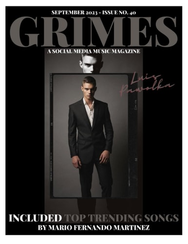 Grimes Magazine - September 2023 Issue: Featuring on the front cover, Fitness Model "Luis Pawolka" and RCA Records Artist, "Paravi".