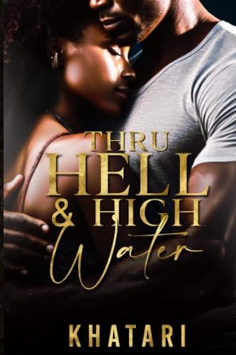 Thru Hell & High Water
