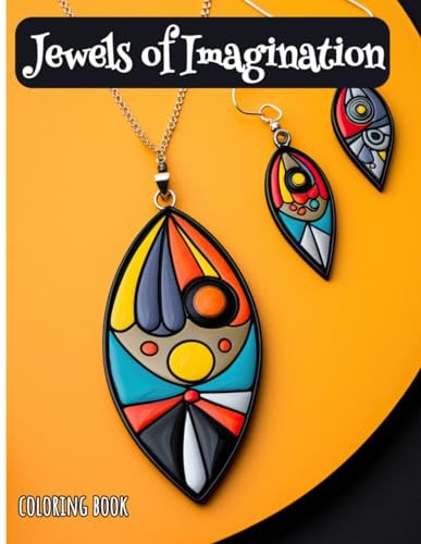 Coloring Book Jewels of Imagination: Necklaces and Earrings
