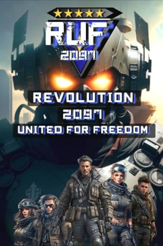 Revolution 2097 United For Freedom