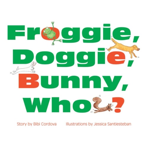 Froggie, Doggie, Bunny, Who?