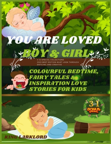 You Are Loved Boy & Girl Colourful Bedtime, Fairytale & Inspiration Love Stories For Kids