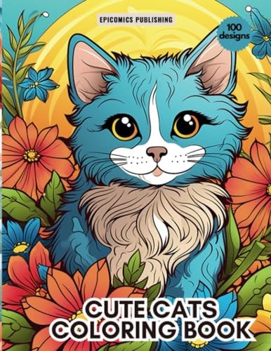 Cute Cats Coloring Book A Delightful Collection of Adorable Kittens to Color