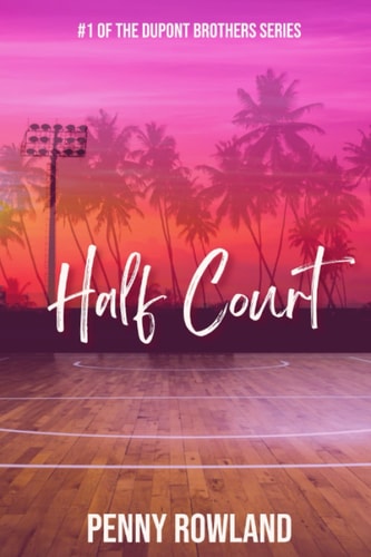 Half Court A Steamy Sports Romance
