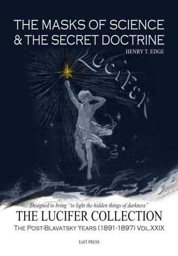 The Masks of Science & The Secret Doctrine