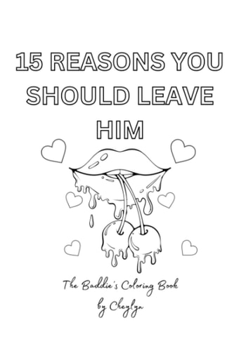 15 Reasons To Leave Him The Coloring Book