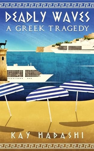 Deadly Waves A Greek Tragedy
