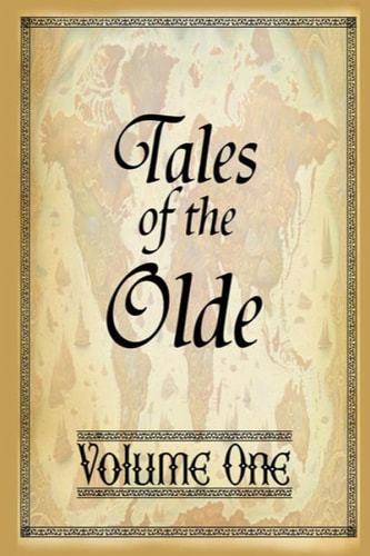 Tales of the Olde Volume I