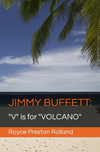 Jimmy Buffett "V" is for "VOLCANO"