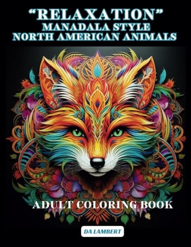 "Relaxation" Mandala Style - North American Animals Adult Coloring Book