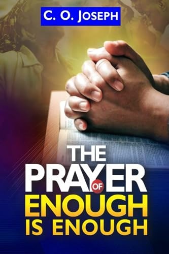 The Prayer of Enough is Enough