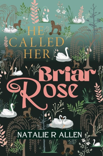 He Called Her Briar Rose