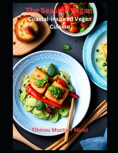 The Seaside Vegan Coastal-inspired Vegan Cuisine