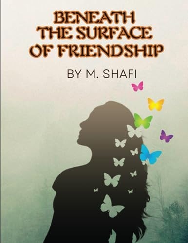 Beneath the Surface of Friendship
