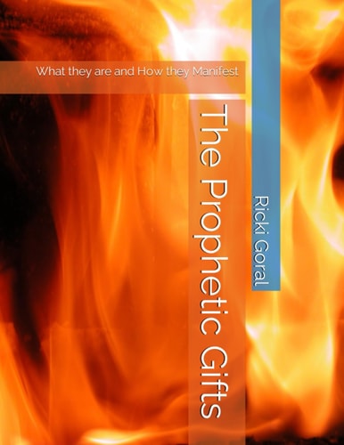 The Prophetic Gifts What They are and How They Manifest