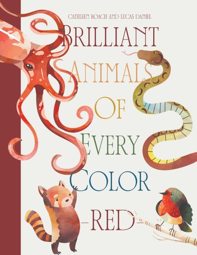 Brilliant Animals Of Every Color Red Edition